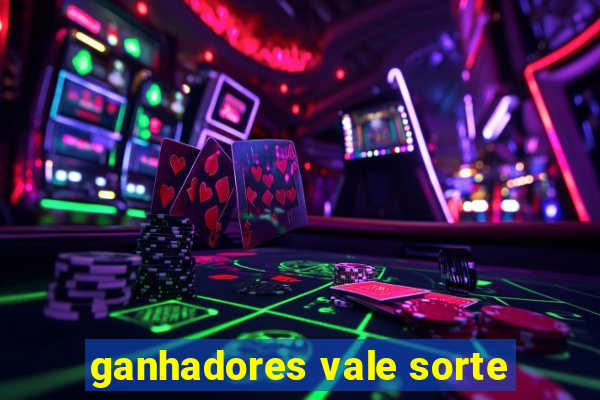 ganhadores vale sorte